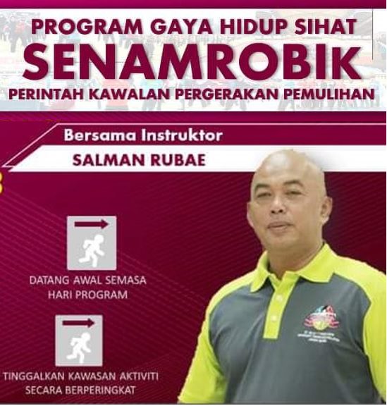 PROGRAM GAYA HIDUP SIHAT UTM – SENAMROBIK PERINTAH KAWALAN PERGERAKAN PEMULIHAN