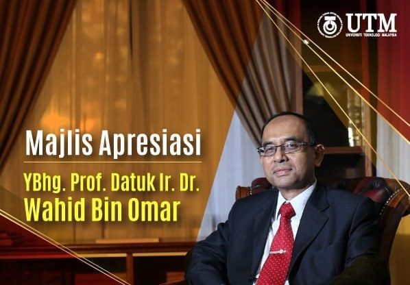 Majlis Apresiasi Prof. Datuk Ir. Dr. Wahid Bin Omar