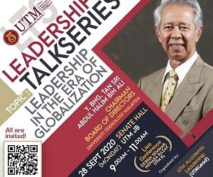 Leadership Talk Series: “Leadership in The Era of Globalization” by Y. Bhg. Tan Sri Abdul Halim bin Ali