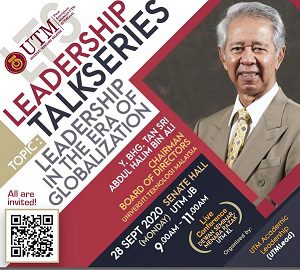 Leadership Talk Series: “Leadership in The Era of Globalization” by Y. Bhg. Tan Sri Abdul Halim bin Ali