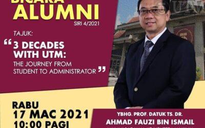 Bicara Alumni 3 dekad bersama UTM : Perjalanan dari seorang pelajar hingga seorang pentadbir