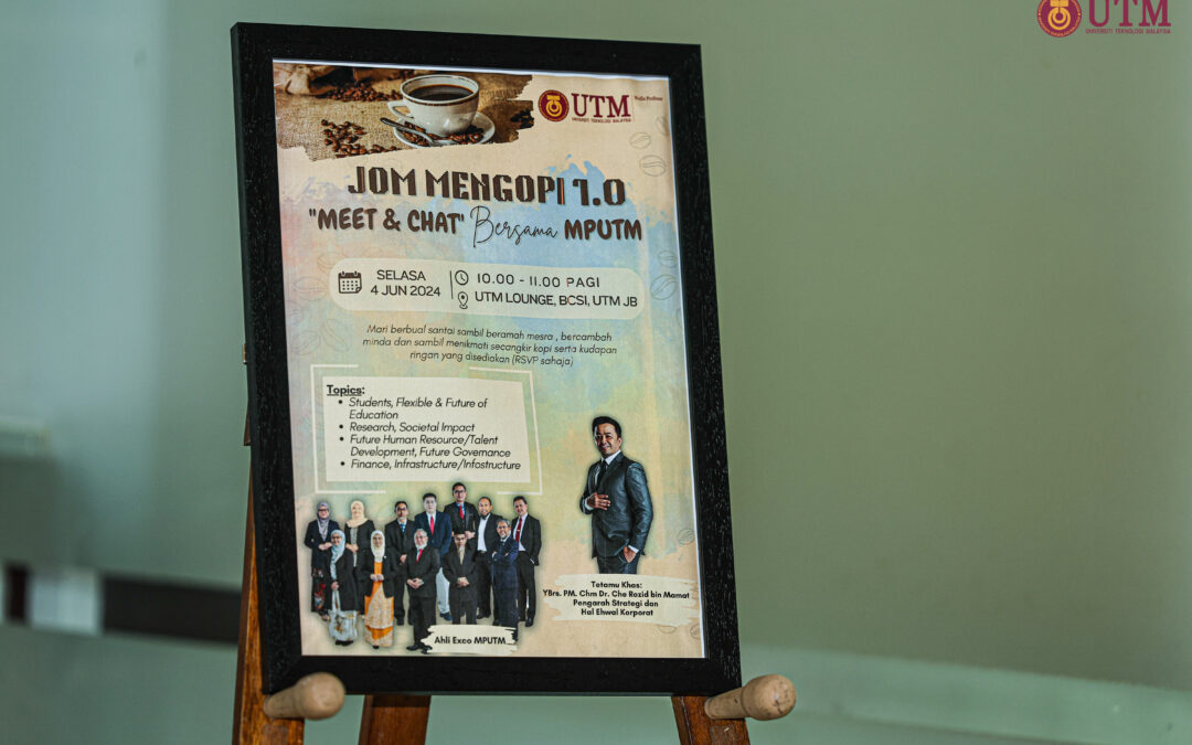 Program Jom Mengopi 1.0 “Meet & Chat Bersama Majlis Profesor UTM